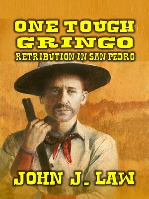 cover image of One Tough Gringo--Retribution in San Pedro